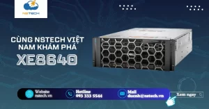 Khám phá cổ máy Dell XE8640 mạnh mẽ