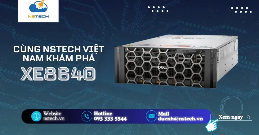 Khám phá cổ máy Dell XE8640 mạnh mẽ