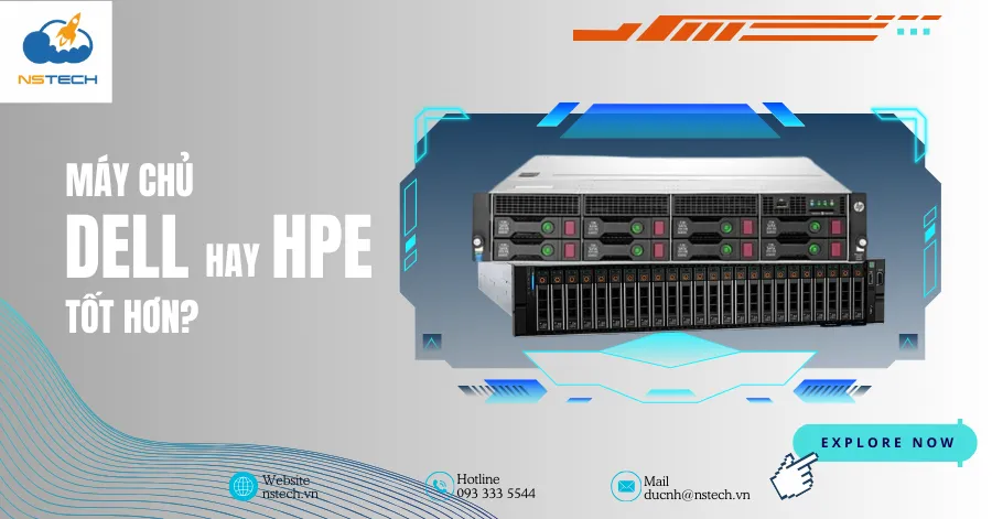 Máy chủ Dell hay HPE tốt hơn?