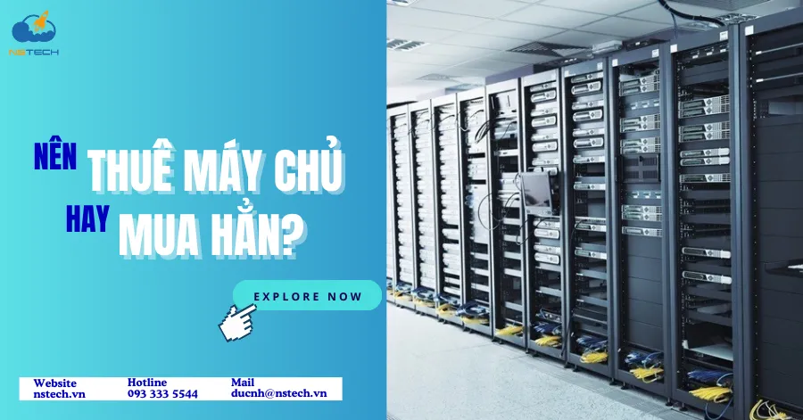 Chọn thuê máy chủ hay mua server vật lý riêng?