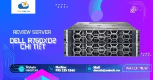 Đánh giá máy chủ Dell Dell R760XD2