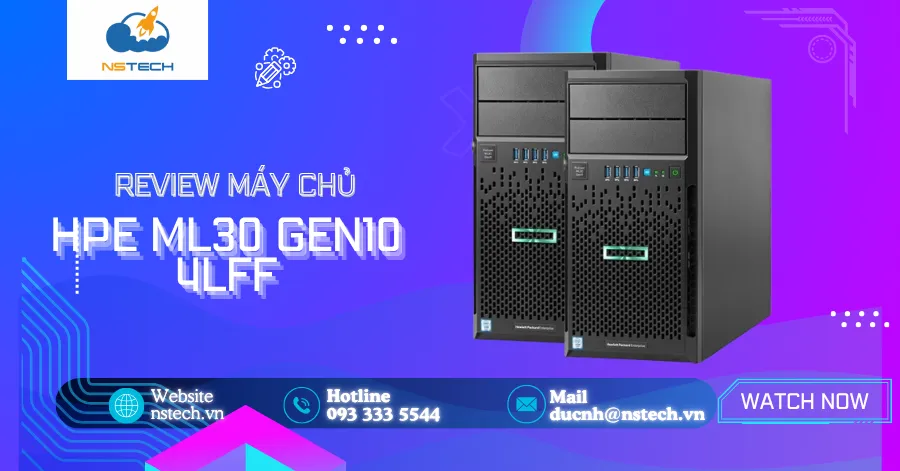 Đánh giá server HPE ML30 Gen10 4LFF