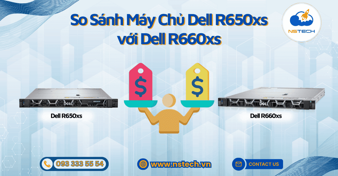 So Sánh Máy Chủ Dell R650xs với Dell R660xs